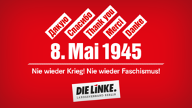 8. Mai 1945 – Tag der Befreiuung. Dank an die Befreier vom Hitler-Faschismus. 